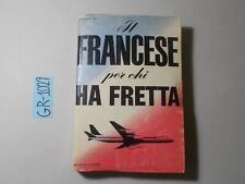 LIBRO IL FRANCESE PER CHI HA FRETTA ORSI DE VECCHI EDITORE MANUALE LINGUA FRANCE