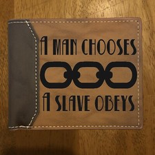 A Man Chooses A Slave Obeys -