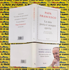 Book Libro LA MIA PORTA E' SEMPRE APERTA papa francesco 2013 RIZZOLI (B54)