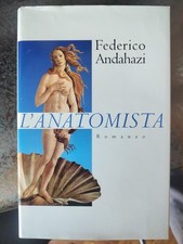 L'anatomista - Federico Andahazi - 1998 Mondolibri