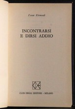 INCONTRARSI E DIRSI ADDIO. FERENC KORMENDI. CDE.
