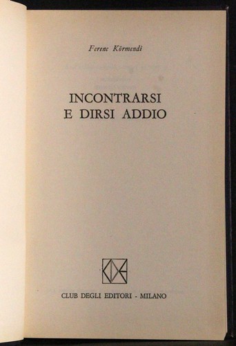 Incontrarsi dirsi addio - incontrarsi,