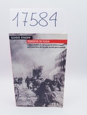 TEDESCHI IN FUGA - Guido Knopp