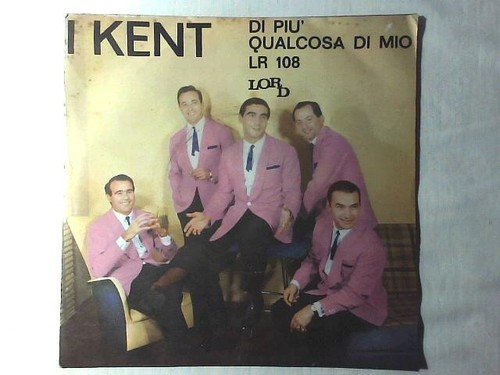 Kent piu 7 rarissimo - i, 7"