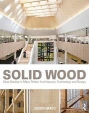 Solid Wood: Case Studies in