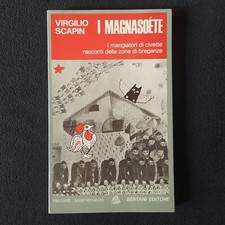 VIRGILIO SCAPIN - I MAGNASOETE - I MANGIATORI DI CIVETTE RACCONTI DI BREGANZE