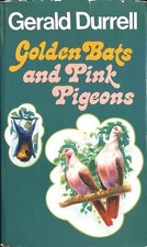 Golden Bats and Pink Pigeons -
