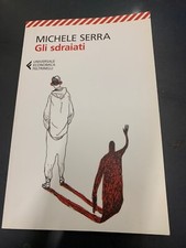 MICHELE SERRA GLI SDRAIATI