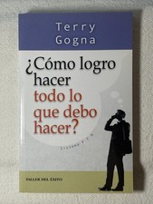 Como Logro Hacer Todo Lo Que