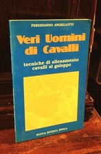  Angellotti - Veri uomini di cavalli tecniche di allenamento cavalli al galoppo