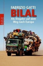 Bilal: Als Illegaler auf dem Weg nach Europa von Ga... | Buch | Zustand sehr gut
