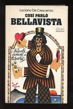 LUCIANO DE CRESCENZO - COSÌ PARLÒ BELLAVISTA - 1979 MONDADORI AUTOGRAFATO (ACB$)