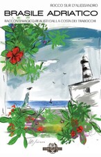 Brasile Adriatico. Racconti