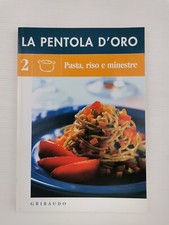 Autori Vari "La Pentola d'oro - 2 - Pasta, riso e minestre"