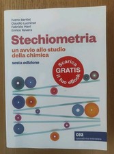 Stechiometria. Un avvio allo studio della chimica. Sesta edizione.