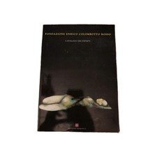Fondazione Enrico Colombotto Rosso Catalogo dei dipinti 1954 - 1989