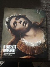 Il Seicento lombardo. Catalogo dei dipinti e delle sculture (Electa)