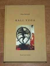 Kali Yuga. Versuch einer