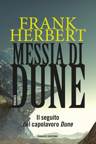 Messia dune ciclo di - dune.,