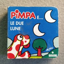 PIMPA E LE DUE LUNE Altan Franco Cosimo Panini 2015 Collana Piccole storie 