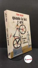 Negri, Rino. Quando la bici è