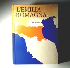 L'EMILIA ROMAGNA - TETI EDITORE. Libro illustrato VIAGGIO VIAGGI ITALIA