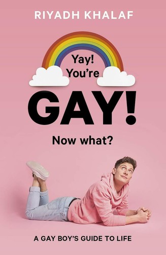 Yay you gay now - you're, what?: