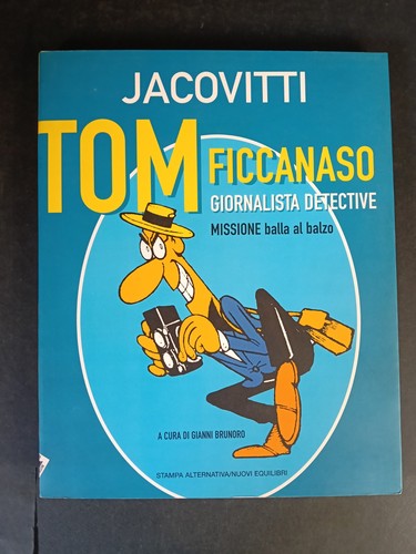 Jacovitti tom ficcanaso - ficcanaso, stampa