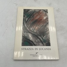 STRAZZA IN LUCANIA, appunti