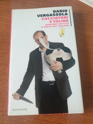 Libro calciatori veline - calciatori,
