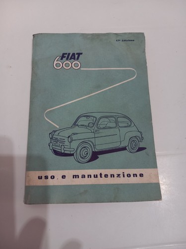 Fiat 600 libretto uso - fiat,