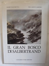 AAVV - GRAN BOSCO DI SALBERTRAND - EDIZIONE CAVALIERI D'ORO