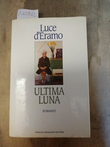 Luce eramo ultima luna - d'eramo, l'ultima