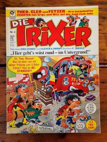Die trixer hier - -, "hier