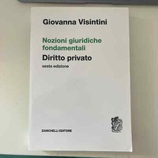 Nozioni giuridiche fondamentali - Diritto Privato di Visintini