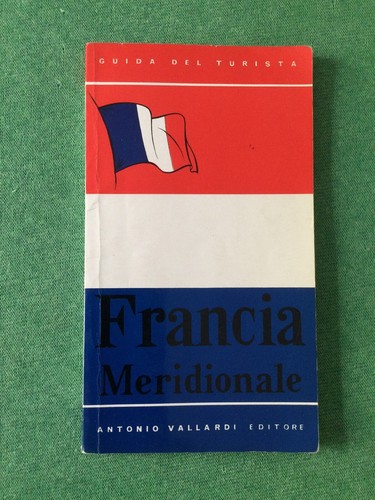 Francia meridionale guida del - francia,