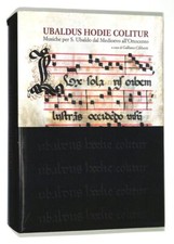 Ubaldus hodie colitur. Musiche
