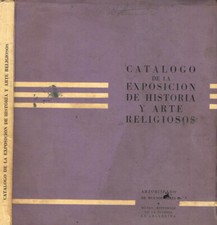 Catalogo de la exposicion de historia y arte religiosos. . Don Adolfo Luis Riber