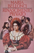 Maria Bellonci - Rinascimento