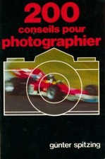200 conseils pour photographier - Gunter Spitzing - V293177