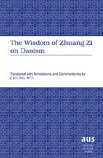 The Wisdom of Zhuang Zi on
