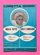 LORETTA GOGGI Raro SPARTITO MUSICALE ● MOLLA TUTTO / SOLO L’EMOZIONE ● Sigla TV