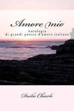Amore mio: Le grandi poesie