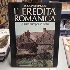 L'eredità romanica. La casa