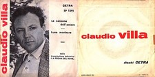 DISCO 45 GIRI     CLAUDIO VILLA - LA CANZONE DELL'AMORE / LUNA MARINARA        §