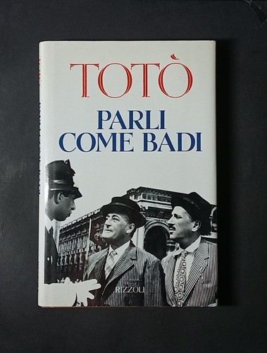 Parli come badi totò - -, a