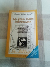 LA GRAN FIABA INTRECCIATA - Beatrice Solinas Donghi - Edizioni E.Elle - 1992