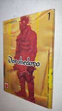 DOROHEDORO # 1 - Q HAYASHIDA - PLANET MANGA 1a edizione 2003 - MN2