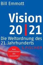 Vision 20/21. Die Weltordnung