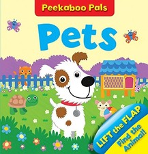 Peekaboo Pals - Pets: Lift and